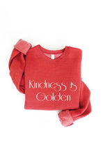 Load image into Gallery viewer, KINDNESS IS GOLDEN Graphic Sweatshirt