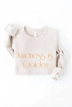 Load image into Gallery viewer, KINDNESS IS GOLDEN Graphic Sweatshirt