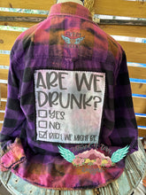 Load image into Gallery viewer, Are we Drunk? Bitch, we might be