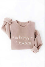 Load image into Gallery viewer, KINDNESS IS GOLDEN Graphic Sweatshirt
