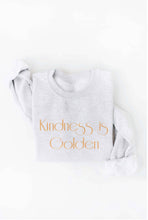 Load image into Gallery viewer, KINDNESS IS GOLDEN Graphic Sweatshirt

